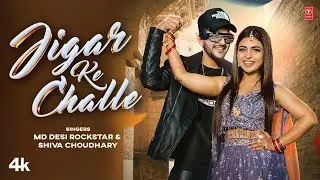 Jigar Ke Challe -Md Desi Rockstar, Shiva Chaudhary,Feat.Ak Jatti,Sher | New Haryanvi Video Song 2024