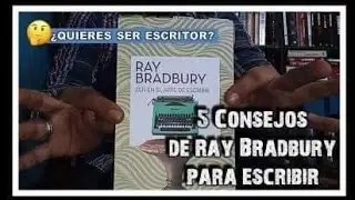 ¿Quieres ser escritor? Consejos de escritura de Ray Bradnury 
