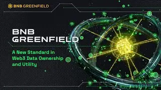 BNB Greenfield Testnet Launches Soon! Binance x BNBchain News Update
