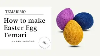 How to make Easter Temari【イースターてまり】/English &日本語