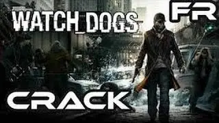 Tuto - Cracker Watch Dogs PC (ENTIER SANS UPLAY) [FR]