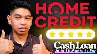 WOW! Home Credit Cash Loan - Low Interest & Up to 36 Months to Pay? Mas Okay kesa Billease & Atome?