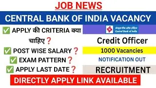 CENTRAL BANK OF INDIA 1000 VACANCIES APPLY REGARDING COMPLETE INFORMATION IN VIDEO || BANKING JOB ||