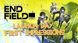 HAPPY LAUNCH DAY!🥰❤️ | Day 1 Endfield shenanigans | Arknights Endfield