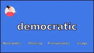 DEMOCRATIC - Meaning and Pronunciation