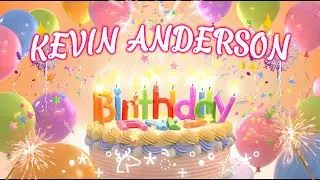 KEVIN ANDERSON HAPPY BIRTHDAY SONG - Name Birthday Tunes