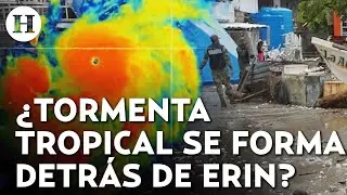 &iquest;Se formar&aacute;n m&aacute;s huracanes? Preocupa desarrollo de otra tormenta tropical tras devastaci&oacute;n por Erin
