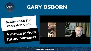 Deciphering the Penniston Code, did we receive a message from humans from the future? | Gary Osborn