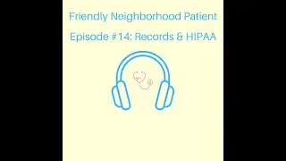Episode #14: How Your Medical Record Should Be Protected