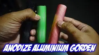 Mencoba Anodize Pipa Aluminium Gorden | VLOGTUTOR25
