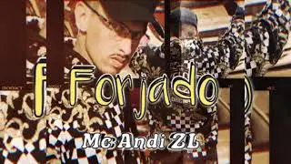 Mc Andi ZL Forjado (Dj Boka )