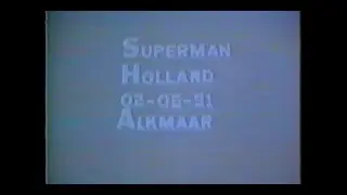 SUPERMAN HOLLAND 1991 ALKMAAR.