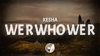 Kesha - We R Who We R (Lyrics)
