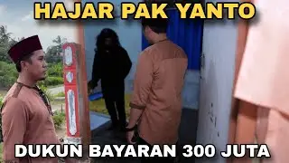 PAK YANTO DUKUN BAYARAN 300 JUTA | Kisah Ustadz Nasihin