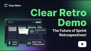 Clear Retro: The AI-Powered Retrospective Tool for Modern Agile Teams | Full Demo