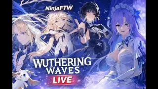 🔴 LIVE NOW &mdash; WUTHERING WAVES WALKTHROUGH (NO COMMENTARY)
