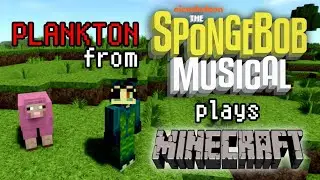 PLANKTON PLAYS MINECRAFT