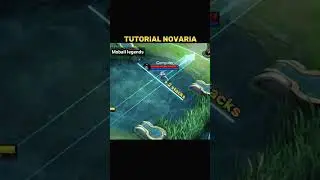Tutorial  Novaria #mobaillegends #мобайллегедс #дота2 #игры #топ #titamin #топ1 #hanzo #мартис