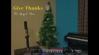 Give Thanks - Revisited | Olive & Allan