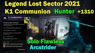 K1 Communion Legend Lost Sector 2021 Hunter Flawless