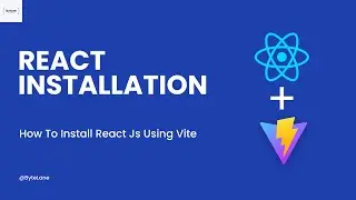How To Install React Js Using Vite