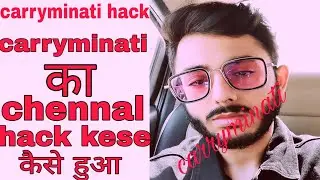 How CarryMinati Got Hacked🔥🔥🔥