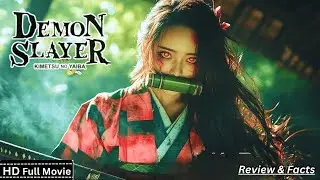 Demon Slayer Full Movie (2025) Live Action Kimetsu no Yaiba New Hollywood Movie Review & Facts