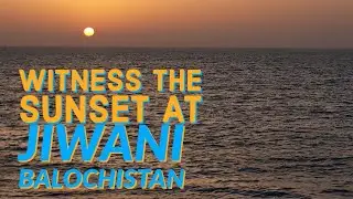 Best Sunset - No Music - Original sound of Waves - My tour of Gwadar Balochistan