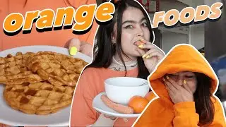 eating only ORANGE foods for 24hrs