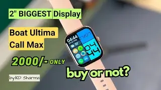 New Boat BUDGET smartwatch 2023: Boat Ultima Call Max Unboxing, Review
