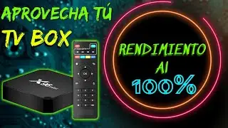 TV BOX al M&Aacute;XIMO RENDIMIENTO! consejos y configuraci&oacute;n 👍