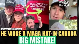 &ldquo;🇨🇦 Trump Supporter Wore MAGA Hat in Canada and Instantly Regretted It&rdquo;