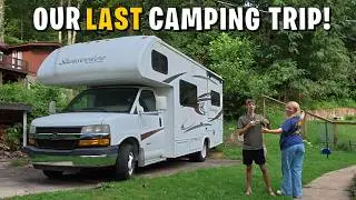 Our LAST Camping Trip Before FULL-TIME RV Life!