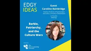 67: Barbie, Patriarchy, and the Culture Wars with Professor Caroline Bainbridge