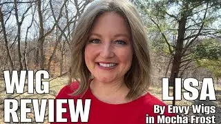 WIG REVIEW Lisa by Envy Wigs in the color Mocha Frost