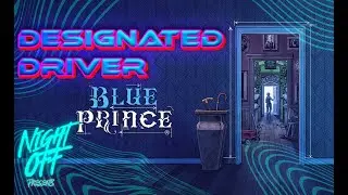 Lost in a Maniac's Massive Mansion // Blue Prince // Designated Driver Episode 22