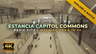 SM Estancia mall walking tour and Unimart mall walk in Capitol Commons Pasig 4K