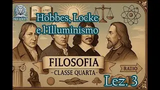 Hobbes, Locke e l'Illuminismo (pensiero politico) - Filosofia classe quarta