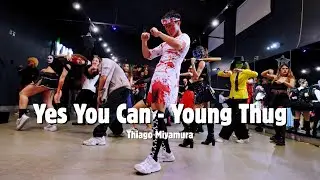 Yes You Can - Young Thug | @thiagomiyamura