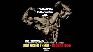 Posing Music UK: Loki Green Theme - Redbar Rise (60 second edit)