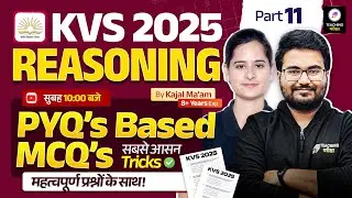 KVS 2025 Reasoning Class | KVS PRT Reasoning PYQ's | Reasoning by Kajal Ma'am | KVS 2025 | #kvs