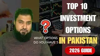 Top 10 Investment options in pakistan: What Options do you have for investment in Pakistan?