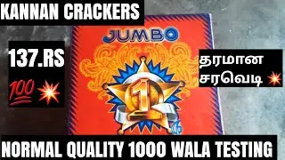 Kannan Crackers 137.Rs 1000 Wala Normal Quality Testing Video | Low Count | Sivakasi Crackers