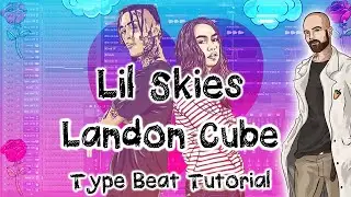 Lil Skies x Landon Cube x Yung Pinch Tutorial FL Studio