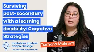 Surviving post-secondary with a learning disability: Cognitive Strategies