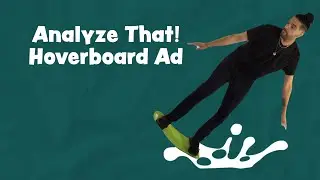 Analyze That! Hoverboard Ad