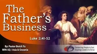 The Father's Business - Luke 2:40-52