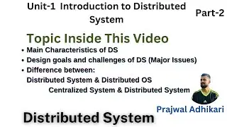 Main Characteristics of DS | Design Goals and Challenges of DS (major issues) | DS and DOS |