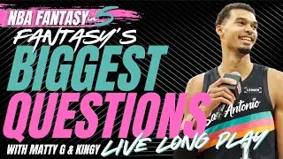 NBA FANTASY'S BIGGEST QUESTIONS | Live Q & A