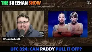 How Paddy Pimblett Wins at UFC 324 | The Sheehan Show